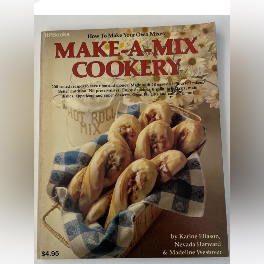 Make A Mix Cookery How To Make Your Own Mixes Cookbook Home Recipes 1978 Vintage